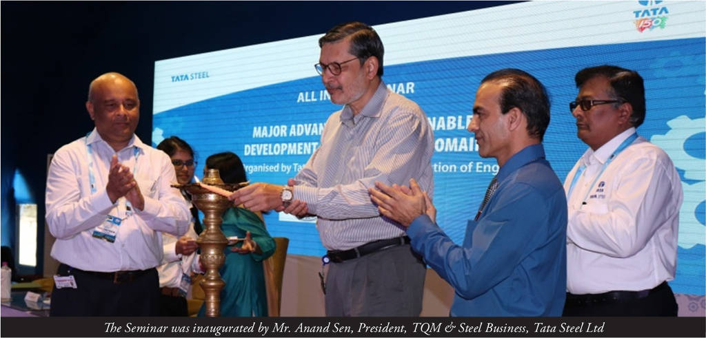 The Seminar was inaugurated by Mr. Anand Sen, President, TQM &amp; Steel Business, Tata Steel Ltd
